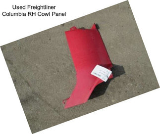 Used Freightliner Columbia RH Cowl Panel