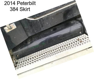 2014 Peterbilt 384 Skirt