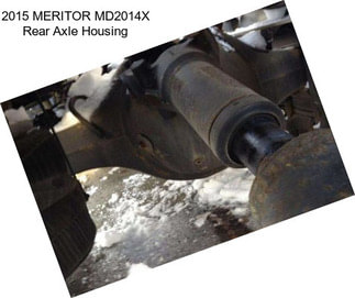 2015 MERITOR MD2014X Rear Axle Housing