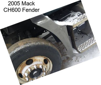 2005 Mack CH600 Fender