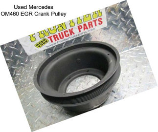 Used Mercedes OM460 EGR Crank Pulley