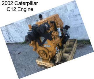 2002 Caterpillar C12 Engine