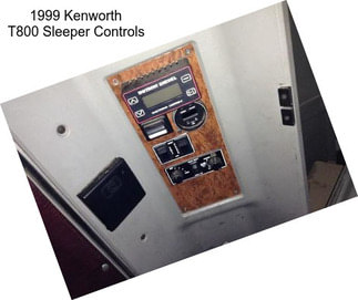 1999 Kenworth T800 Sleeper Controls