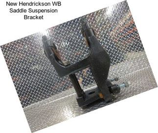 New Hendrickson WB Saddle Suspension Bracket