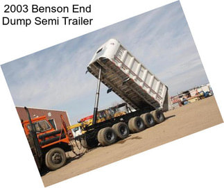 2003 Benson End Dump Semi Trailer
