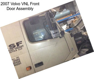 2007 Volvo VNL Front Door Assembly