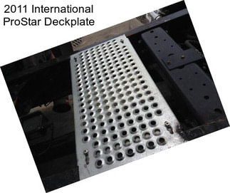 2011 International ProStar Deckplate