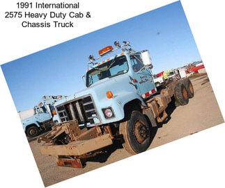 1991 International 2575 Heavy Duty Cab & Chassis Truck