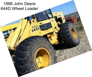 1986 John Deere 644D Wheel Loader