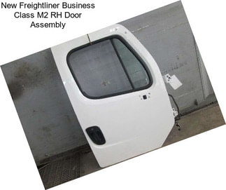 New Freightliner Business Class M2 RH Door Assembly