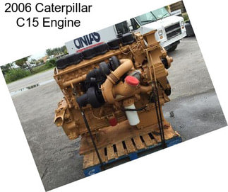 2006 Caterpillar C15 Engine