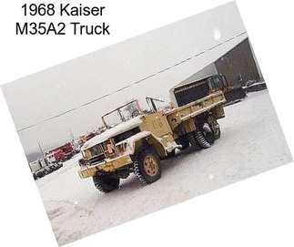 1968 Kaiser M35A2 Truck
