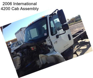 2006 International 4200 Cab Assembly