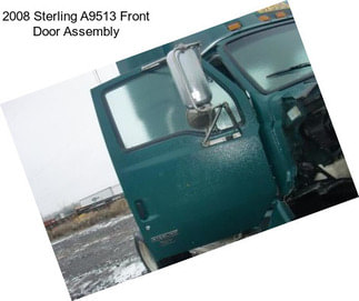 2008 Sterling A9513 Front Door Assembly