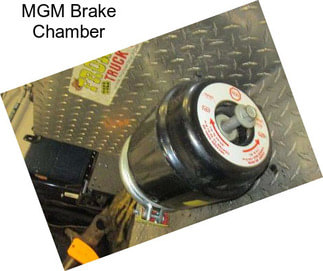 MGM Brake Chamber