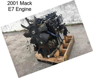 2001 Mack E7 Engine