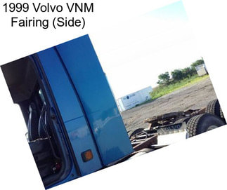 1999 Volvo VNM Fairing (Side)