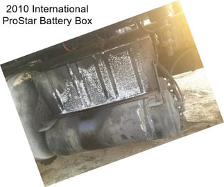 2010 International ProStar Battery Box