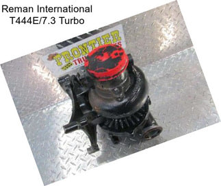 Reman International T444E/7.3 Turbo