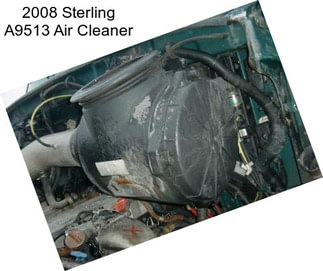 2008 Sterling A9513 Air Cleaner