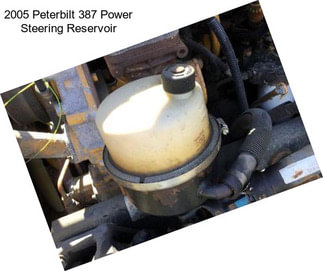 2005 Peterbilt 387 Power Steering Reservoir