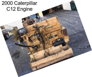 2000 Caterpillar C12 Engine