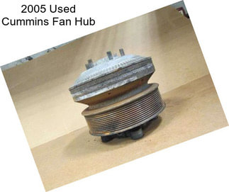 2005 Used Cummins Fan Hub