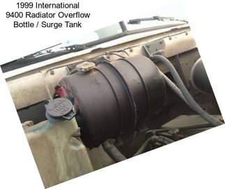 1999 International 9400 Radiator Overflow Bottle / Surge Tank