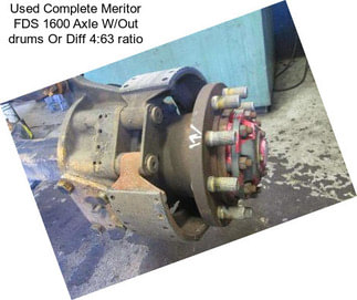 Used Complete Meritor FDS 1600 Axle W/Out drums Or Diff 4:63 ratio