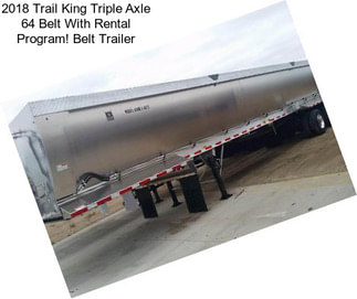 2018 Trail King Triple Axle 64\