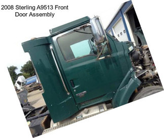 2008 Sterling A9513 Front Door Assembly