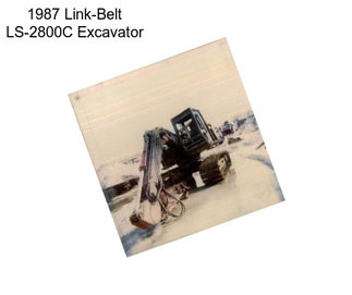 1987 Link-Belt LS-2800C Excavator