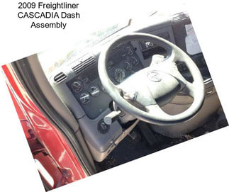 2009 Freightliner CASCADIA Dash Assembly