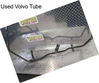 Used Volvo Tube