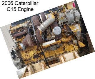 2006 Caterpillar C15 Engine