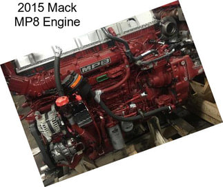 2015 Mack MP8 Engine