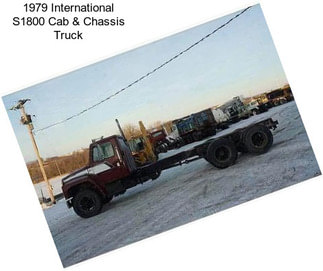 1979 International S1800 Cab & Chassis Truck