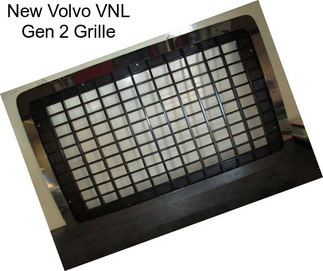 New Volvo VNL Gen 2 Grille