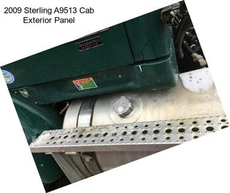 2009 Sterling A9513 Cab Exterior Panel