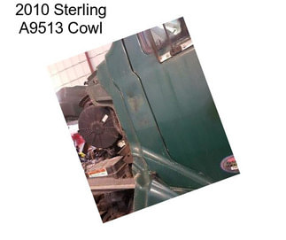 2010 Sterling A9513 Cowl