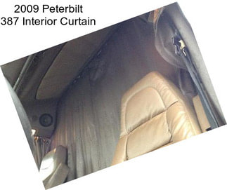 2009 Peterbilt 387 Interior Curtain