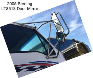 2005 Sterling LT8513 Door Mirror