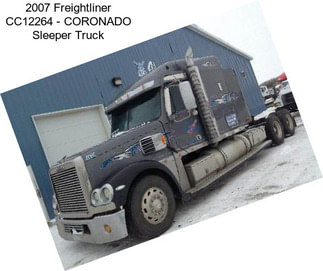 2007 Freightliner CC12264 - CORONADO Sleeper Truck