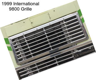 1999 International 9800 Grille