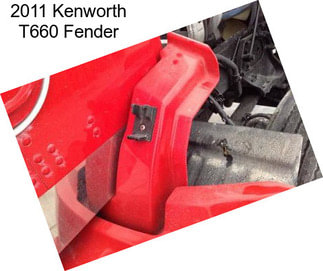 2011 Kenworth T660 Fender