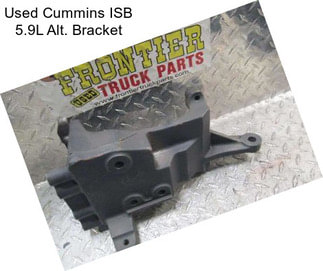 Used Cummins ISB 5.9L Alt. Bracket