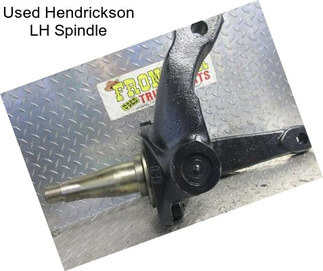 Used Hendrickson LH Spindle