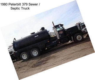 1980 Peterbilt 379 Sewer / Septic Truck