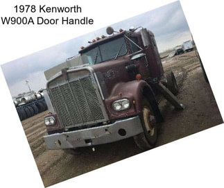 1978 Kenworth W900A Door Handle