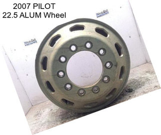 2007 PILOT 22.5 ALUM Wheel